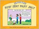 Hilary B. Price: Pithy Seedy Pulpy Juicy: Eleven Rhymes with Orange Books in One