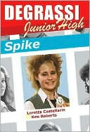 Book cover image of Spike by Loretta Castellarin
