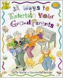 Book cover image of 38 Ways to Entertain Your Grandparents by Dette Hunter