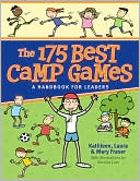 Book cover image of 175 Best Camp Games: A Handbook for Leaders by Kathleen Fraser