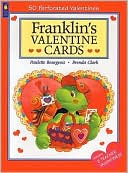 Paulette Bourgeois: Franklin's Valentine Cards