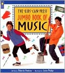 Book cover image of The Kids Can Press Jumbo Book of Music by Deborah Dunleavy
