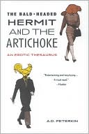 A.D. Peterkin: The Bald-Headed Hermit and the Artichoke