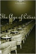 Brett Josef Grubisic: The Age of Cities