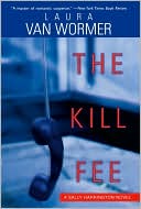 Book cover image of The Kill Fee by Laura Van Wormer
