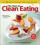 Editors of Clean Eating magazine: The Best of Clean Eating: Over 200 Mouthwatering Recipes to Keep You Lean and Healthy