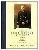 Book cover image of Life of Bent Gestur Sivertz - a Seaman,a Teacher and a Worker in the Canadian Arctic by Tracy nd Bent Sivertz O'Hara