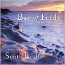 Book cover image of Bay of Fundy: A Natural Portrait by Scott Leslie