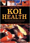 Book cover image of Manual of Koi Health by Keith Holmes