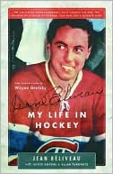Book cover image of Jean Béliveau: My Life in Hockey by Jean Beliveau