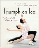 Book cover image of Triumph on Ice: The New World of Figure Skating by Jean Riley Senft