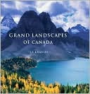 J. A. Kraulis: Grand Landscapes of Canada (Les Grands Paysages du Canada)