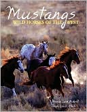 Book cover image of Mustangs: Wild Horses of the West by Marie-Luce Hubert