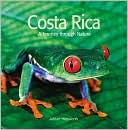 Adrian Hepworth: Costa Rica: A Journey through Nature