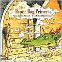 Book cover image of The Paper Bag Princess by Robert Munsch