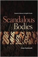 Book cover image of Scandalous Bodies: Diasporic Literature in English Canada by Smaro Kamboureli