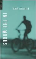 Book cover image of In the Woods by Robin Stevenson