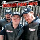 NMR: 2011 Trailer Park Boys Cast Wall Calendar