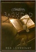 Book cover image of Baghdad Christmas by Bob Lonsberry