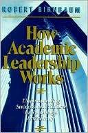 Book cover image of How Academic Leadership Works by Birnbaum