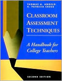 Thomas A. Angelo: Classroom Assessment Techniques; A Handbook for College Teachers