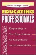Lynn Curry: Educating Professionals; Responding to New Expectations for Competence and Accountability
