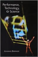 Book cover image of Performance, Technology and Science by Johannes Birringer