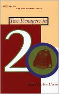 Ann Heron: Two Teenagers in 20: Writings by Gay and Lesbian Youth