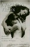 Nicole Foster: Awakening the Virgin: True Tales of Seduction
