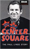 Steve Wilson: Center Square: The Paul Lynde Story