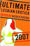 Nicole Foster: Ultimate Lesbian Erotica: 2007