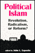 John L. Esposito: Political Islam: Revolution, Radicalism, or Reform