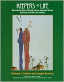 Joseph Bruchac: Keepers of Life: Discovering Plants through Native American Stories and Earth Activities for Children