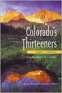 Book cover image of Colorado's Thirteeners 13800 to 13999 FT: From Hikes to Climbs by Gerry Roach