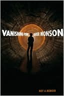 Ander Monson: Vanishing Point: Not a Memoir