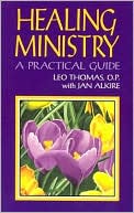 Book cover image of Healing Ministry by Leo Thomas