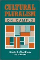 Book cover image of Cultural Pluralism On Campus by Harold E. Cheatham
