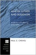 John A. Studebaker: Martin Luther and Buddhism: Aesthetics of Suffering