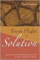 Frank Thielman: From Plight to Solution: A Jewish Framework for Understanding Paul's View of the Law in Galatians and Romans
