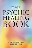 Amy Wallace: Psychic Healing Book
