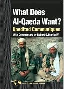 Book cover image of What Does Al-Qaeda Want?: Unedited Communiques (The Terra Nova Series) by Robert Marlin
