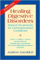 Andrew Gaeddert: Healing Digestive Disorders: Natural Treatments for Gastrointestinal Conditions