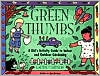 Laurie Carlson: Green Thumbs: A Kid's Activity Guide to Indoor and Outdoor Gardening