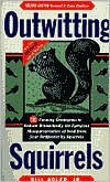 Book cover image of Outwitting Squirrels by Bill Adler Jr.