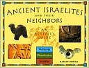 Book cover image of Ancient Israelites and Their Neighbors: An Activity Guide by Marian Broida