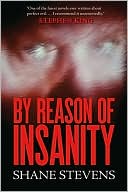 Shane Stevens: By Reason of Insanity