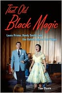 Book cover image of That Old Black Magic: Louis Prima, Keely Smith, and the Golden Age of Las Vegas by Tom Clavin