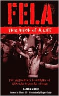 Carlos Moore: Fela: This Bitch of a Life
