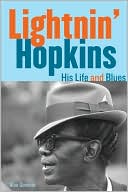 Book cover image of Lightnin' Hopkins: His Life and Blues by Alan Govenar