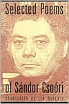 Sandor Csoori: Selected Poems of Sandor Csoori
